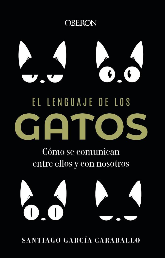 EL LENGUAJE DE LOS GATOS | 9788441549227 | SANTIAGO GARCIA CARABALLO