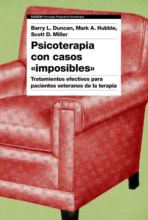 Psicoterapia con casos "imposibles" | 9788449339882 | Barry L. Duncan
