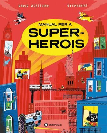 MANUAL PER A SUPERHEROIS | 9788419401274 | DAVID ACEITUNO & OYE MATHIAS