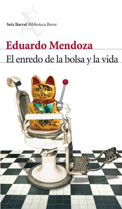 EL ENREDO DE LA BOLSA Y LA VIDA | 9788432210006 | EDUARDO MENDOZA