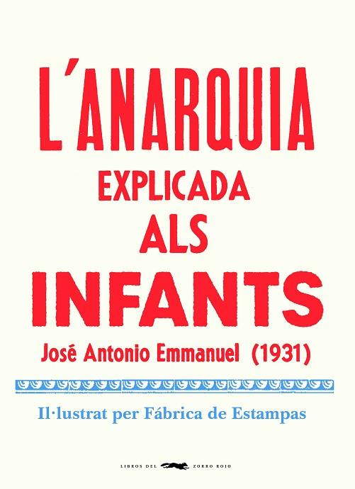 L'anarquia explicada als infants | 9788412270464 | José Antonio Emmanuel