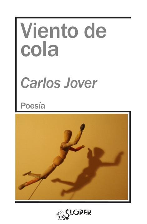Viento de cola | 9788417200428 | CARLOS JOVER