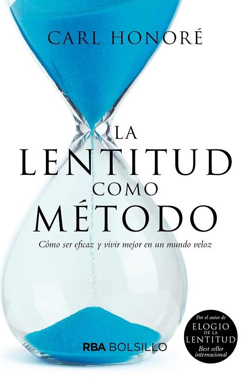 LA LENTITUD COMO METODO  | 9788491873433 | CARL HONORE