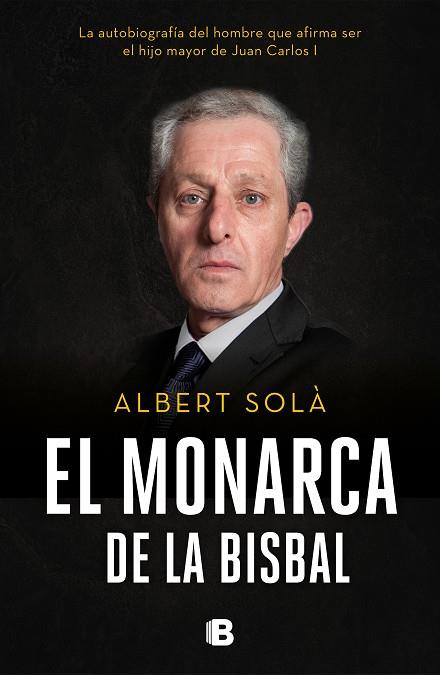 EL MONARCA DE LA BISBAL | 9788466665742 | ALBERT SOLA