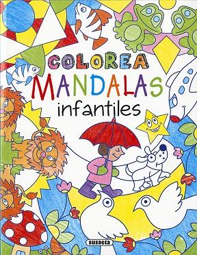 COLOREA MANDALAS INFANTILES | 9788467764819 | VVAA