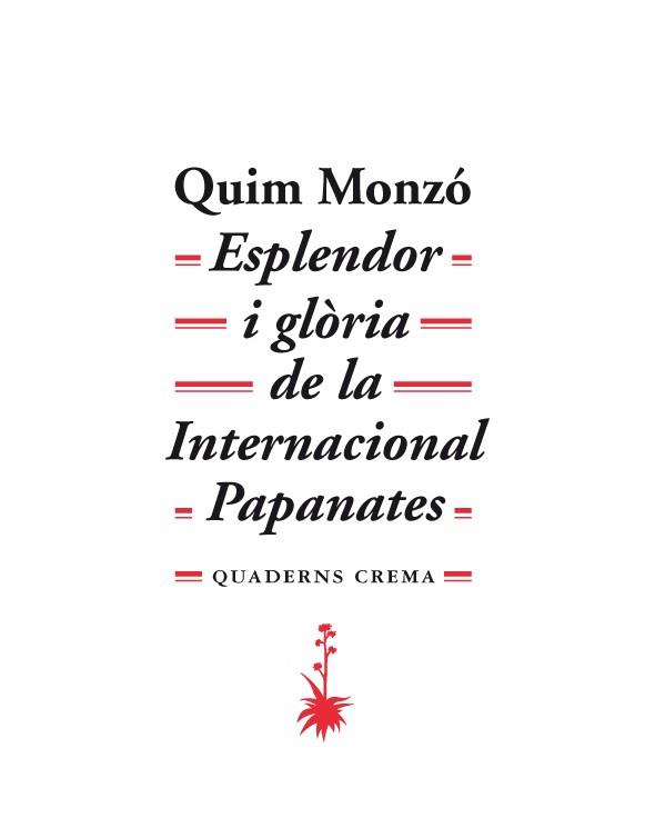 ESPLENDOR I GLORIA DE LA INTERNACIONAL PAPANATES | 9788477274766 | MONZO, QUIM