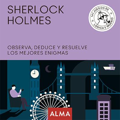 SHERLOCK HOLMES OBSERVA DEDUCE Y RESUELVE SUS MEJORES ENIGMAS | 9788417430931 | VVAA