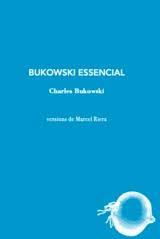BUKOWSKI ESSENCIAL | 9788412577488 | CHARLES BUKOWSKI