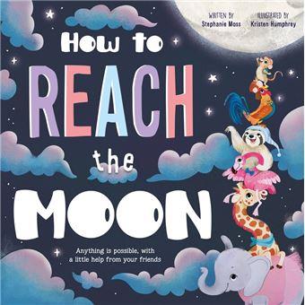 How to Reach the Moon | 9781801084567 | IGLOOBOOKS