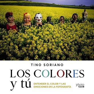 LOS COLORES Y TÚ | 9788441543744 | TINO SORIANO