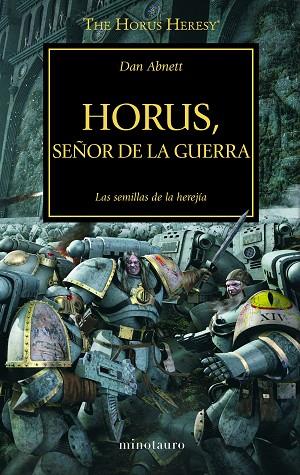 THE HORUS HERESY I HORUS SEÑOR DE LA GUERRA | 9788445003091 | DAN ABNETT