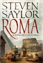 Roma: la novela de la antigua Roma | 9788497347044 | Steven Saylor