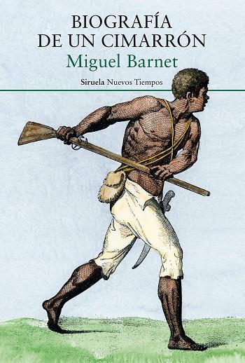 Biografía de un cimarrón | 9788418245947 | Miguel Barnet
