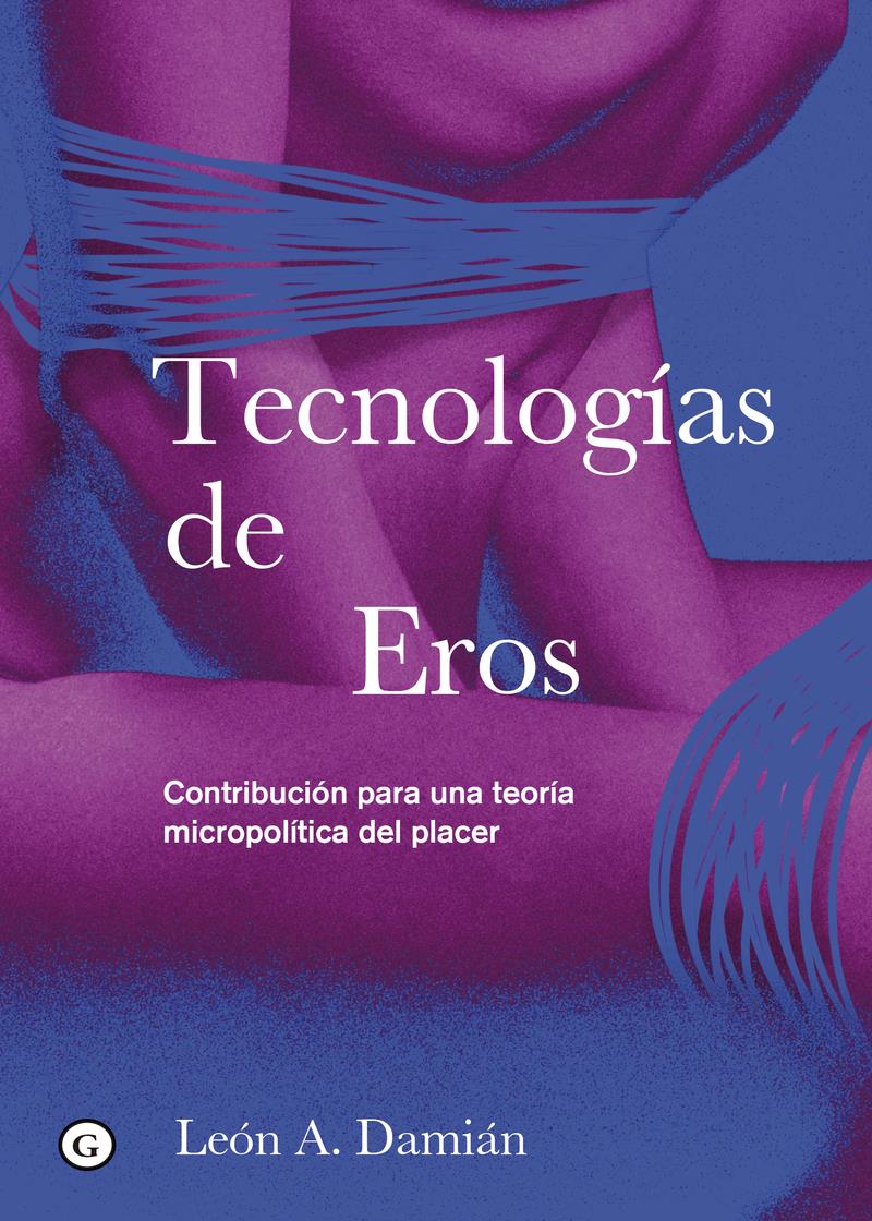 Tecnologías de Eros | 9788419728265 | LEON A. DAMIAN