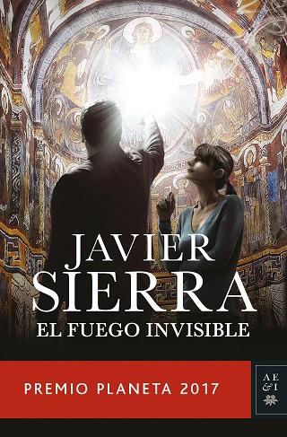 EL FUEGO INVISIBLE | 9788408178941 | JAVIER SIERRA