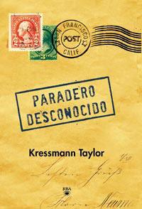 PARADERO DESCONOCIDO | 9788492966257 | TAYLOR, KRESSMANN