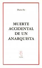 MUERTE ACCIDENTAL DE UN ANARQUISTA | 9788489753778 | DARIO FO
