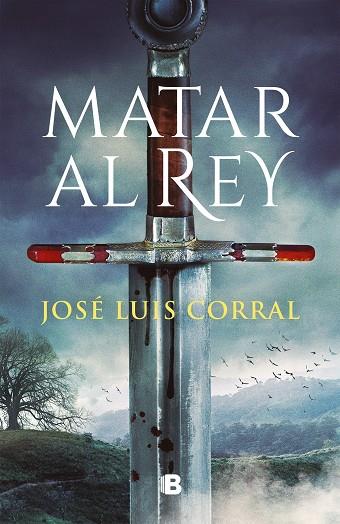 MATAR AL REY | 9788466671200 | JOSE LUIS CORRAL