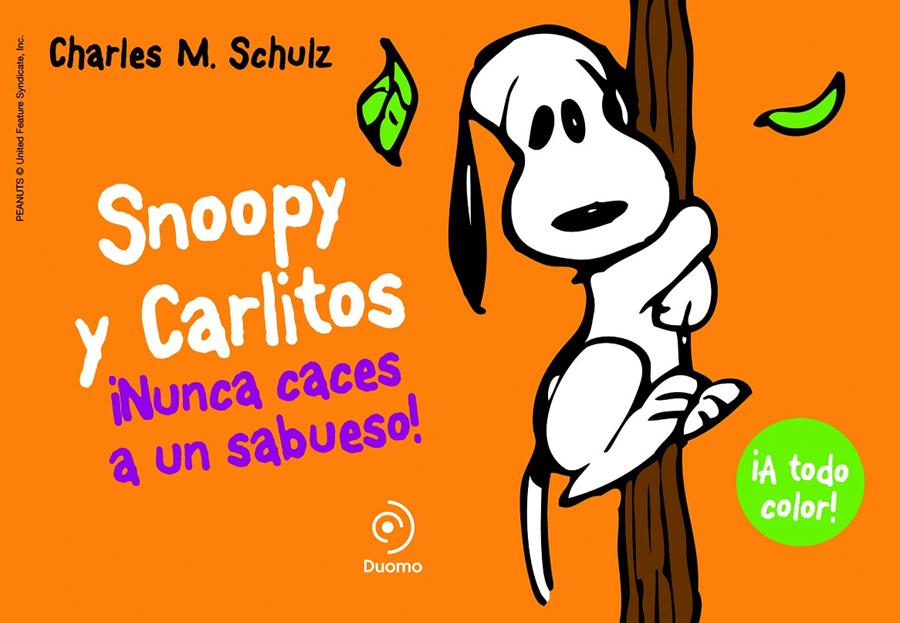 SNOOPY Y CARLITOS 2 NUNCA CACES A UN SABUESO | 9788415945406 | SCHULZ, CHARLES M.