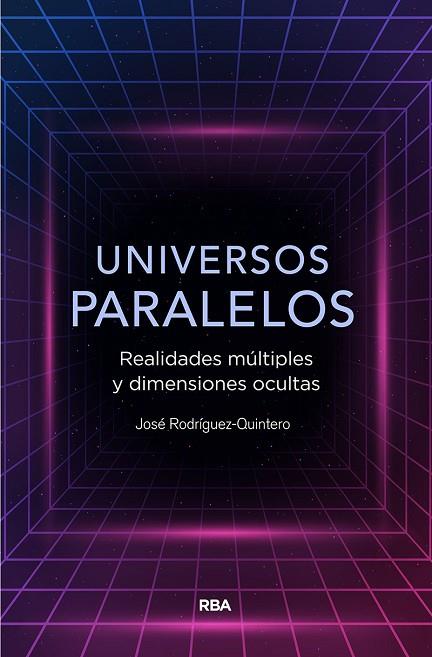UNIVERSOS PARALELOS | 9788491874867 | JOSE RODRIGUEZ QUINTERO