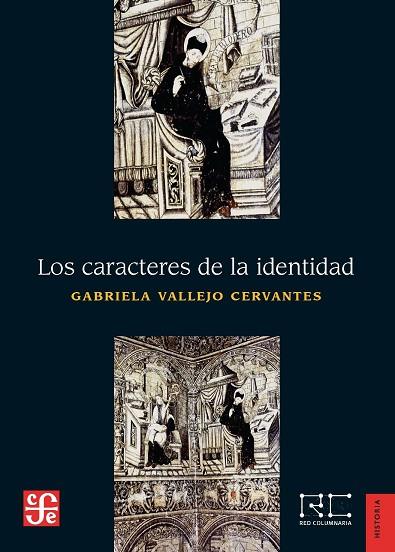 LOS CARACTERES DE LA IDENTIDAD | 9788437508214 | GABRIELA VALLEJO CERVANTES