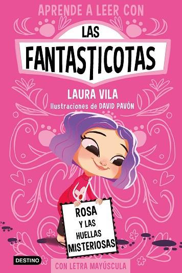 LAS FANTASTICOTAS 07 ROSA Y LAS HUELLAS MISTERIOSAS | 9788408276975 | Laura Vila