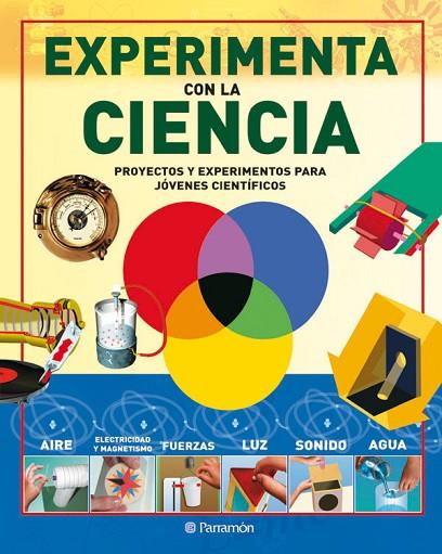 EXPERIMENTA CON LA CIENCIA | 9788434234758 | DAVID WEST CHILDREN'S BOOKS
