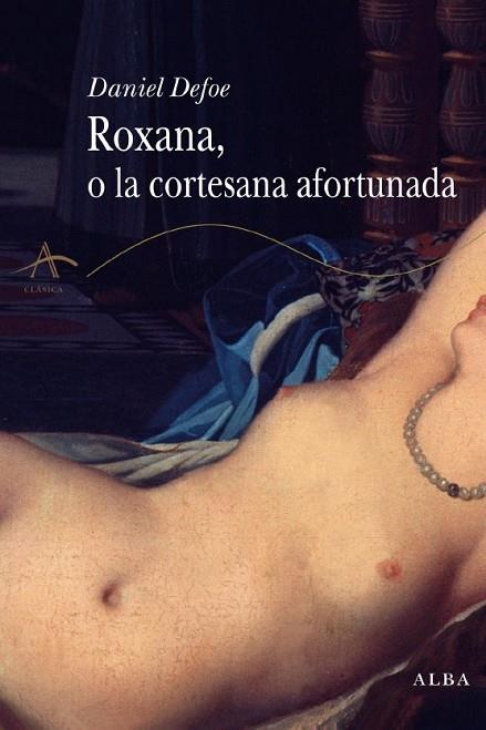 ROXANA O LA CORTESANA AFORTUNADA | 9788484284895 | DANIEL DEFOE