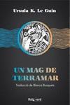 Un mag de Terramar | 9788417925208 | URSULA K.LE GUIN