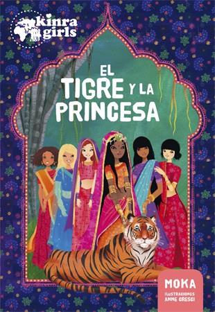 KINRA GIRLS 50 EL TIGRE Y LA PRINCESA | 9788424658991 | MOKA & ANNE CRESCI