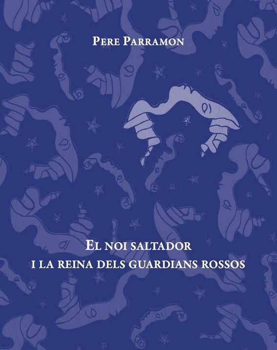 EL NOI SALTADOR I LA REINA DELS GUARDIANS ROSSOS | 9788494611292 | PERE PARRAMON 