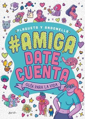 Amiga date cuenta | 9788408225331 | Plaqueta y Andonella