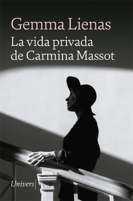 LA VIDA PRIVADA DE CARMINA MASSOT  | 9788418887048 | GEMMA LIENAS 