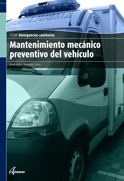 MANTENIMIENTO MECANICO PREVENTIVO DEL VEHICULO | 9788496334953 | BIELSA/CALSINA