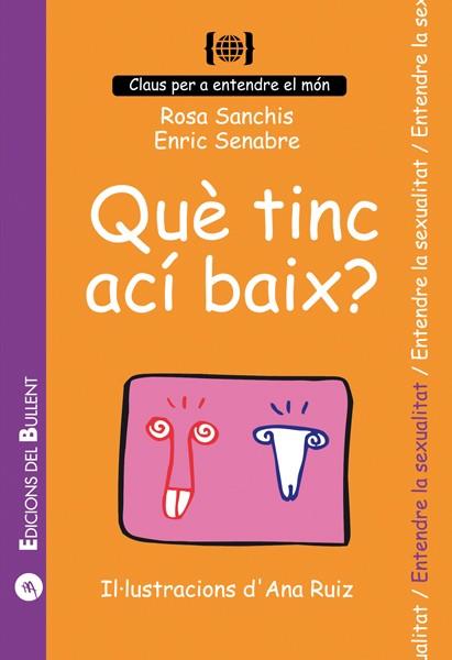 QUE TINC ACI BAIX? | 9788486390235 | ROSA SANCHIS CAUDET & ENRIC SENABRE CARBONELL