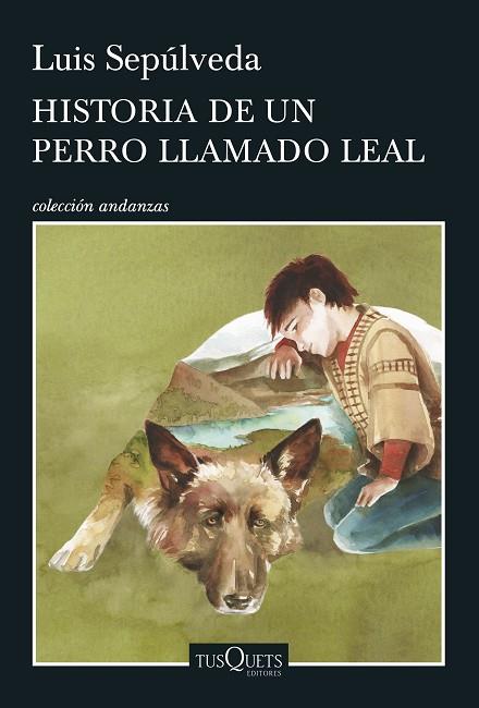 Historia de un perro llamado leal | 9788490662816 | Luis Sepúlveda