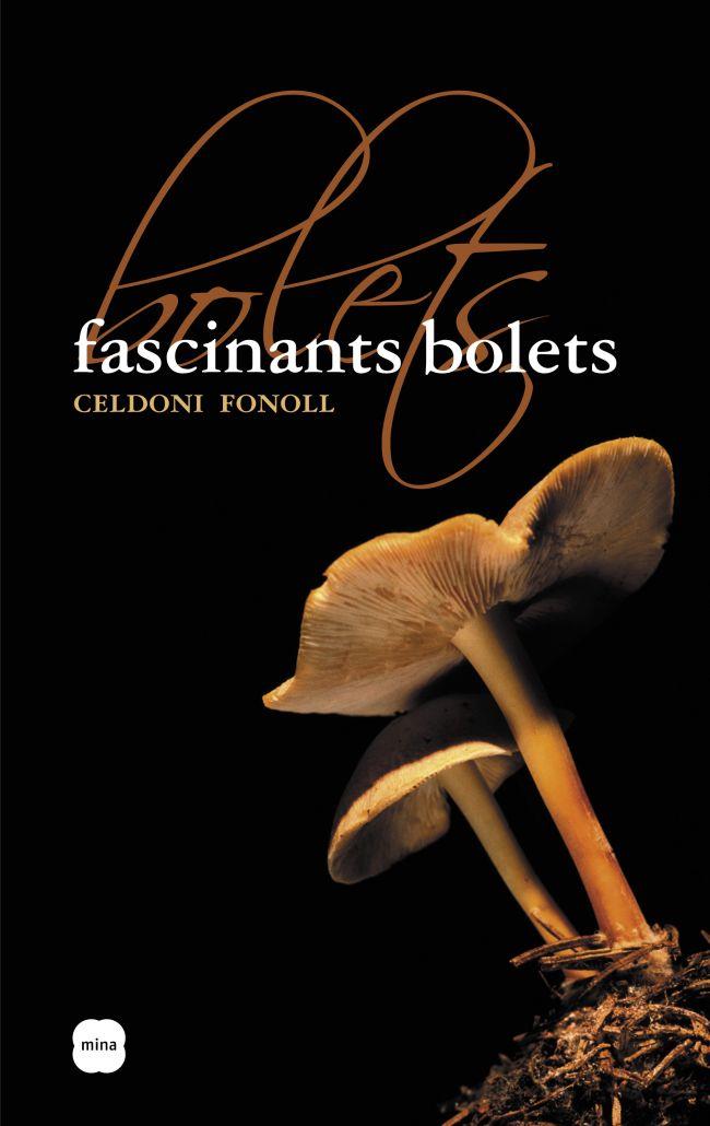 FASCINANTS BOLETS | 9788496499508 | FONOLL, CELDONI