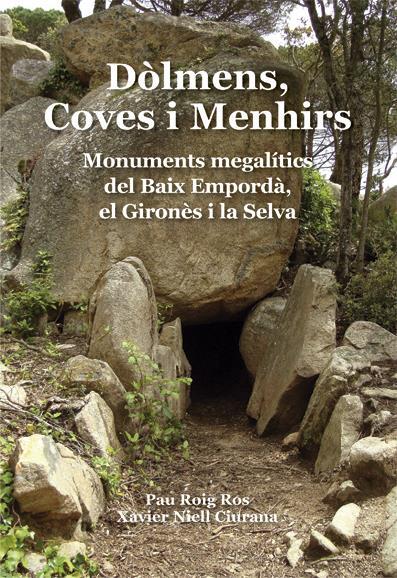 DOLMENS COVES I MENHIRS | gi2172017 | PAU ROIG & XAVIER NIELL