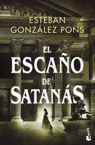 EL ESCAÑO DE SATANAS | 9788467071375 | ESTEBAN GONZALEZ PONS