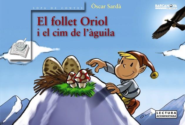 FOLLET ORIOL I EL CIM DE L'AGUILA | 9788448917852 | OSCAR SARDA