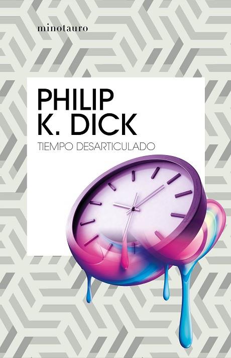 Tiempo desarticulado | 9788445007389 | Philip K. Dick