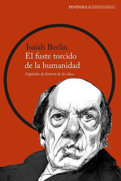 EL FUSTE TORCIDO DE LA HUMANIDAD | 9788499427447 | ISAIAH BERLIN