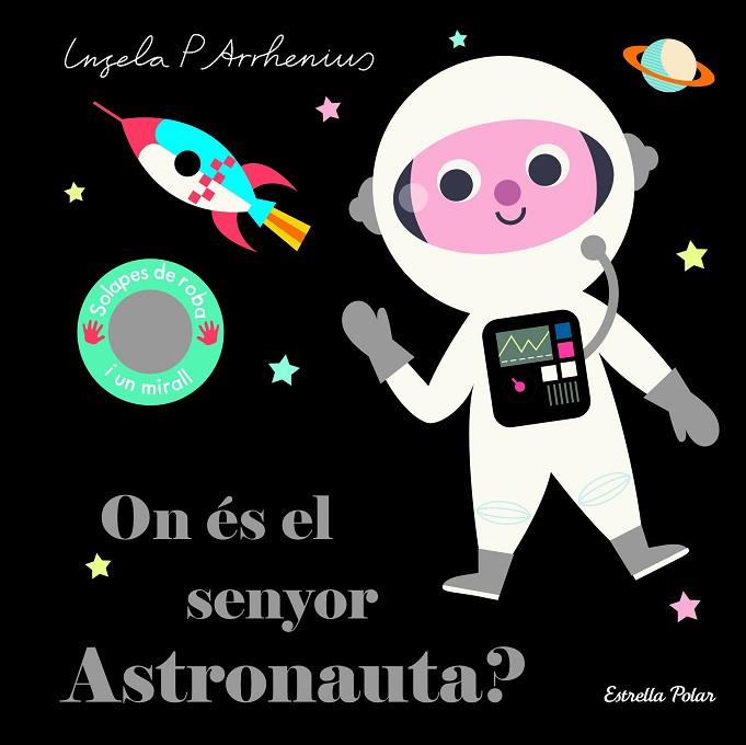 On és el senyor Astronauta? | 9788418134753 | Ingela P. Arrhenius
