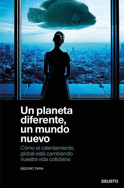 Un planeta diferente un mundo nuevo | 9788423432516 | Isidoro Tapia Ramirez