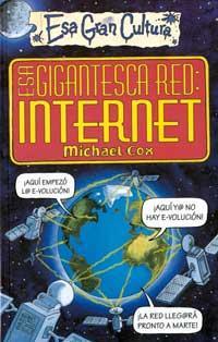 ESA GIGANTESCA RED: INTERNET | 9788427221413 | COX, MICHAEL