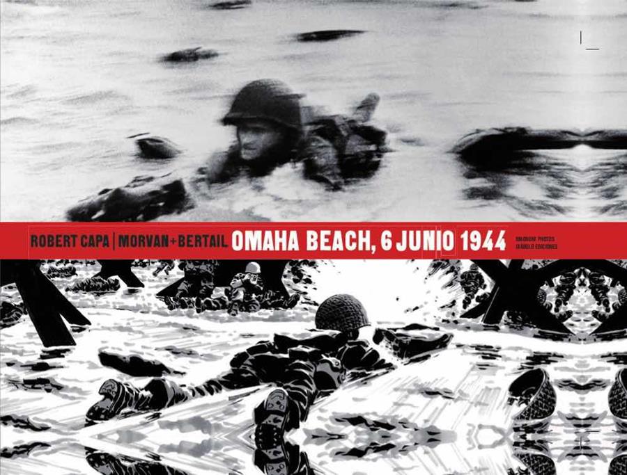 ROBERT CAPA OMAHA BEACH 6 JUNIO 1944 | 9788494903090 | JEAN-DAVID MORVAN & BERTAIL