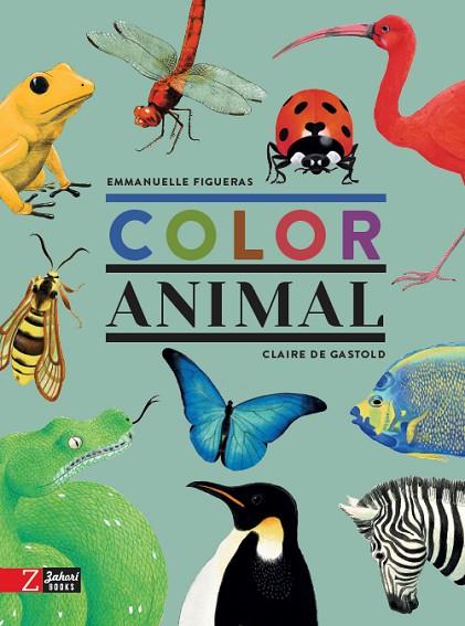 Color animal | 9788417374631 | Emmanuelle Figueras & Claire De Gastold