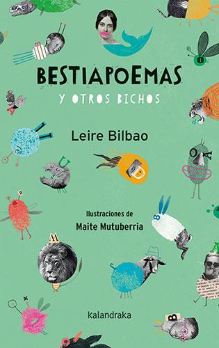 BESTIAPOEMAS Y OTROS BICHOS | 9788413431055 | Leire Bilbao