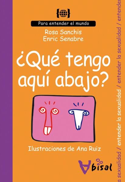 QUE TENGO AQUI ABAJO? | 9788496187740 | ROSA SANCHIS CAUDET & ENRIC SENABRE CARBONELL