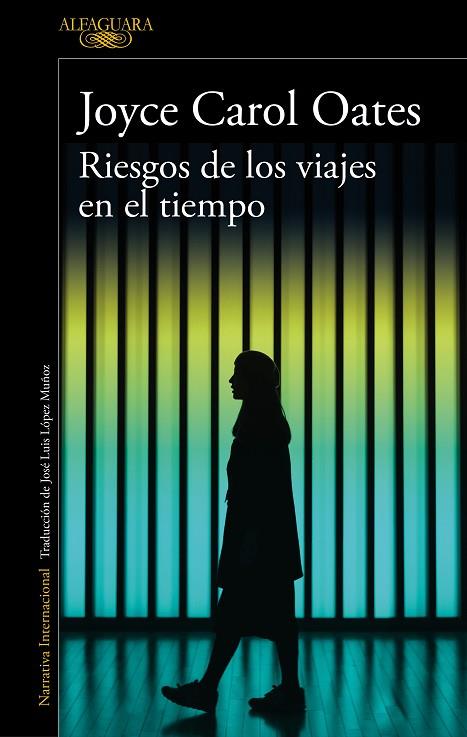 RIESGOS DE LOS VIAJES EN EL TIEMPO | 9788420434711 | JOYCE CAROL OATES